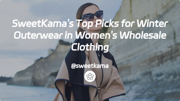 SweetKama's Top Picks for Winter Outerwear in Women's Wholesale Clothing