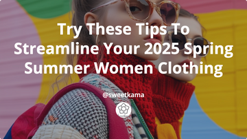 Too Busy? Try These Tips To Streamline Your 2025 Spring Summer Women Clothing